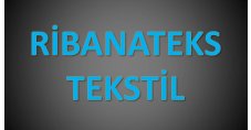 Ribanateks Tekstil  San. ve Tic. Ltd. Şti.