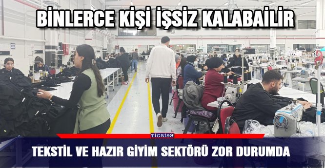 Önlem Alınmazsa Hazır Giyimde İşsizlik Artacak