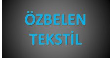 Özbelen Tekstil  San. ve Tic. Ltd. Şti.