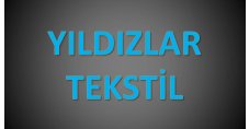 YILDIZLAR TEKSTİL ÖRME DAVUT YILDIZ 