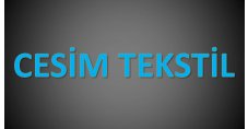 CESİM TEKSTİL ÖRME SANAYİ TİCARET