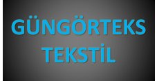 GÜNGÖRTEKS ÖRME SAN.TİC.LTD.ŞTİ.