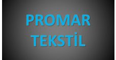 PROMAR TARIM TEKSTİL ÜRÜNLERİ PAZ. A.Ş. 