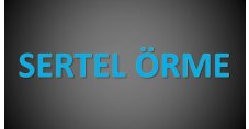SERTEL ÖRME TEKSTİL SANAYİ TİCARET